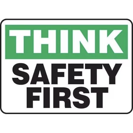 Accuform SAFETY SIGN THINK  SAFETY FIRST 10 in FRMGNF940XP